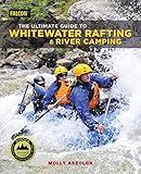 The Ultimate Guide to Whitewater Rafting and River Camping