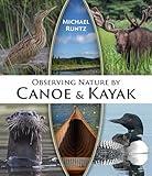 Observing Nature by Canoe and Kayak