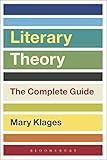 Literary Theory: The Complete Guide