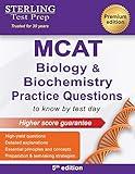 Sterling Test Prep MCAT Biology & Biochemistry Practice Questions: High Yield MCAT Questions (MCAT Science Preparation)