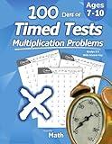 Humble Math - 100 Days of Timed Tests: Multiplication: Grades 3-5, Math Drills, Digits 0-12, Reproducible Practice Problems