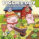 Piggies Day: A Coloring Book for Adults and Teens Featuring Adorable Pig, Whimsical Friends, and Cozy Scenes for Relaxation