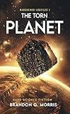 The Torn Planet: Hard Science Fiction