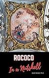 Rococo Art Movement in a Nutshell : The history, artists, cultural heritage, and significance (Culture)