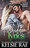 Forbidden Lyrics: a forbidden rockstar romance (Wrecked Roommates)
