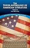 The Dover Anthology of American Literature, Volume II: From 1865 to 1922 (Volume 2) (Dover Thrift Editions: Literary Collections)