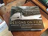 Designs on Film: A Century of Hollywood Art Direction