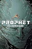 Prophet, Vol. 1: Remission