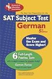 SAT Subject Test: German (REA) -- The Best Test Prep for the SAT