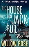 The House that Jack Built: An edge of your seat serial killer thriller (Jack Ryder Book 3)