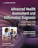 Advanced Health Assessment and Differential Diagnosis: Essentials for Clinical Practice