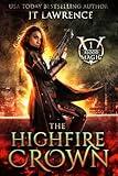 The HighFire Crown: An Urban Fantasy Action Adventure (Blood Magic: An Urban Fantasy Action Adventure (Complete 6-Book Series) 1)