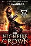 The HighFire Crown: An Urban Fantasy Action Adventure: Blood Magic Book One (Blood Magic: An Urban Fantasy Action Adventure (Complete 6-Book Series) 1)