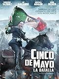 Cinco De Mayo: La Batalla (English Subtitled)
