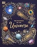 The Mysteries of the Universe: Discover the best-kept secrets of space (DK Children's Anthologies)