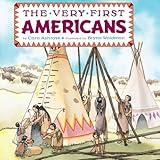 The Very First Americans (Grosset & Dunlap All Aboard Book)