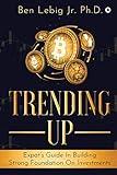 TRENDING UP : Expat’s Guide In Building Strong Foundation On Investments