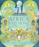 Africa Is My Home: A Child of the Amistad