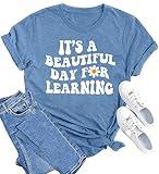 MAIHUN Women Teacher Life Shirt Teacher Gift Short Sleeve Shirts It s a Beautiful Day for Learning T-Shirt