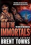 War of the Immortals: An Action-Adventure Series (The Gods of War Book 6)