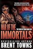 War of the Immortals: An Action-Adventure Series (The Gods of War Book 6)