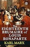 The Eighteenth Brumaire of Louis Bonaparte