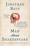 Mad about Shakespeare: Life Lessons from the Bard