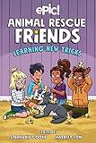 Animal Rescue Friends: Learning New Tricks (Volume 3)