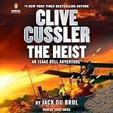 Clive Cussler: The Heist: An Isaac Bell Adventure, Book 14