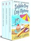 Dolphin Bay Cozy Mysteries Boxed Set 1 (Books 1-3): Murder Mystery Anthology with Recipes (Dolphin Bay Cozy Mystery Series Collections)