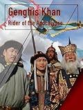 Genghis Khan - Rider of the Apocalypse