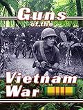 Guns of the Vietnam War