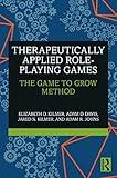 Therapeutically Applied Role-Playing Games: The Game to Grow Method