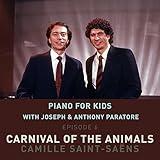 Piano for Kids: Carnival of the Animals (Arr. Piano 4 Hands by Joseph Paratore & Anthony Paratore)