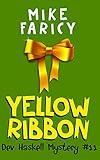 Yellow Ribbon (Dev Haskell Private Investigator Book 11) (Dev Haskell - Private Investigator)