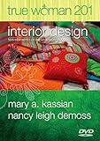 True Woman 201 DVD: Interior Design - Ten Elements of Biblical Womanhood (True Woman)