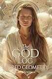 The God Log: Sacred Geometry (The God Books)