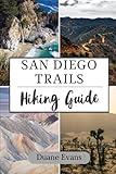 SAN DIEGO TRAILS HIKING GUIDE