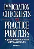 Immigration Checklists and Practice Pointers: A Quick Reference Guide on Visas and I-9’s