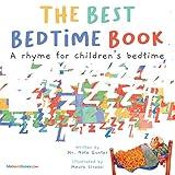 The Best Bedtime Book: A rhyme for children's bedtime (Children Books about Life and Behavior)