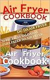 70 RECEITAS SALGADAS PARA FAZER NA AIR FRYER (Portuguese Edition)
