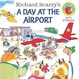 Richard Scarry's A Day at the Airport (Pictureback)