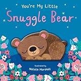You're My Little Snuggle Bear