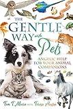 The Gentle Way with Pets: Angelic Help for Your Animal Companions