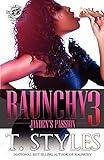 Raunchy 3 (The Cartel Publications Presents) (Raunchy series)