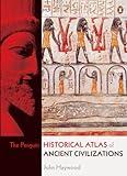 The Penguin Historical Atlas of Ancient Civilizations