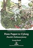 From Puppet to Cyborg: Pinocchio's Posthuman Journey (Studies in Comparative Literature)