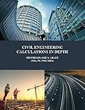 CIVIL ENGINEERING CALCULATIONS IN DEPTH