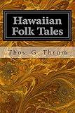 Hawaiian Folk Tales: A Collection of Native Legends