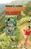 A Hiker's Guide to Trailside Plants in Hawaii